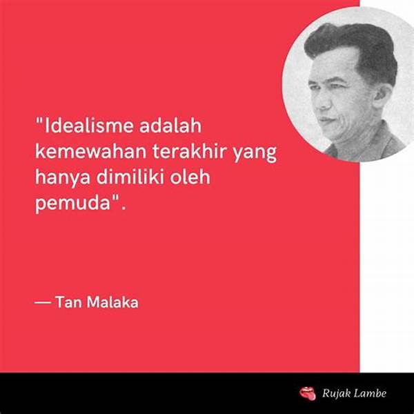 Tan Malaka: Mengapa Idealisme Dianggap Kemewahan Terakhir Yang Dimiliki Pemuda? Ini Pelajaran Sejarahnya!